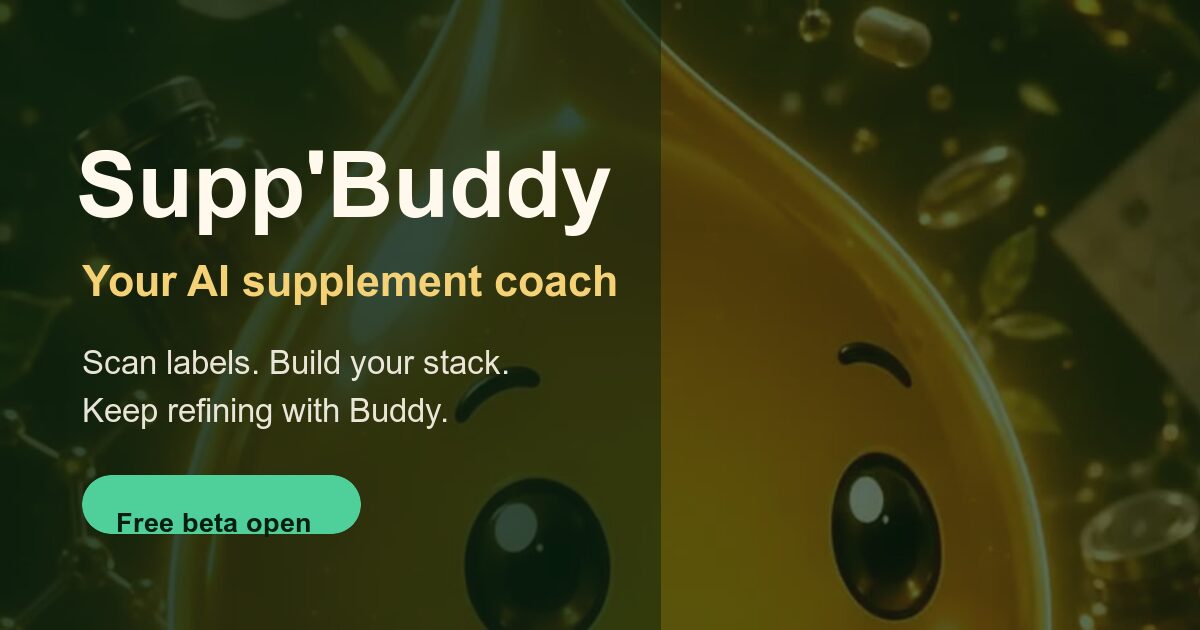 Supp'Buddy — Your AI Supplement Coach